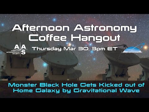 Monster Black Hole Gets Kicked out of Home Galaxy by Gravitational Wave - UCQkLvACGWo8IlY1-WKfPp6g