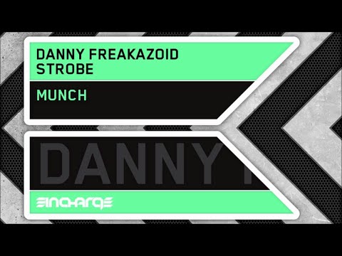 Danny Freakazoid & Strobe - Munch [In Charge Recordings] - UCcpOuMFltSdNKhNCHkbgmig