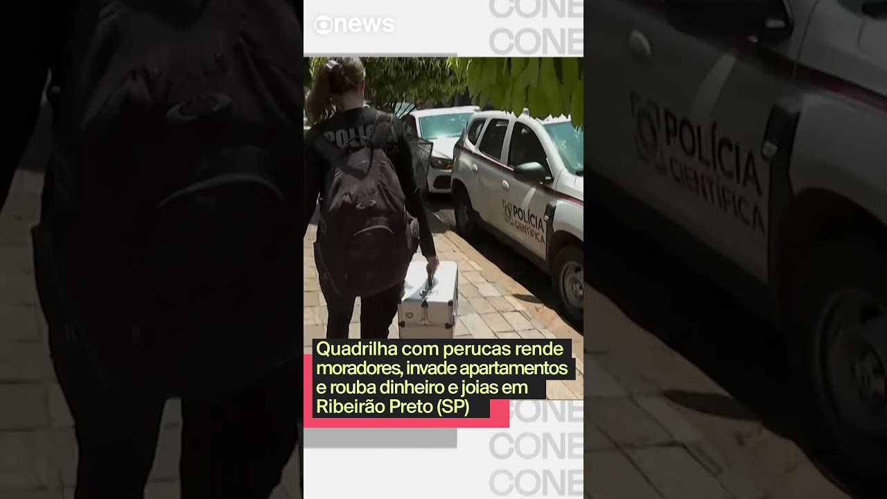 Quadrilha com perucas rende moradores e invade apartamentos em Ribeirão Preto SP