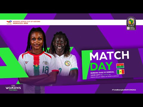 Burkina Faso vs. Senegal - TotalEnergies Women's Africa Cup of Nations 2022 - MD2