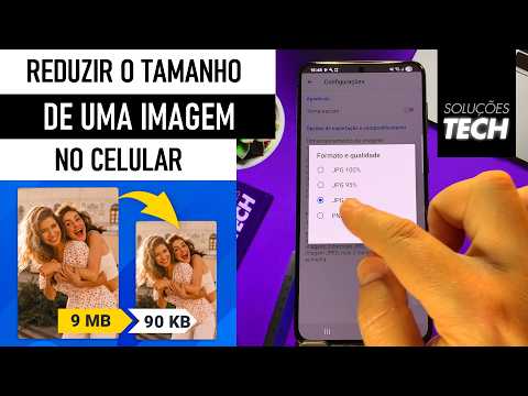 Como Reduzir o TAMANHO de uma IMAGEM no CELULAR