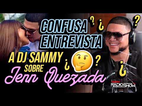 LA ENTREVISTA DEL MAREO ? DJ SAMMY DA SU VERSION SOBRE JENN QUEZADA!!!