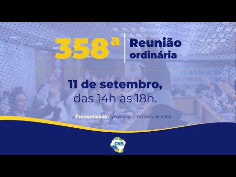 358ª Reunião Ordinária do Conselho Nacional de Saúde