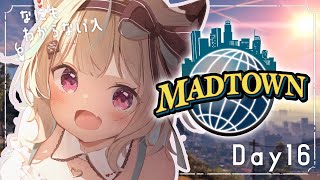 【MADTOWN】16日目!しんどくなったらすぐに落ちると誓います【#あまかみらいぶ】