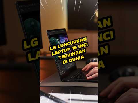 LG luncurkan laptop 16 inch teringan di dunia