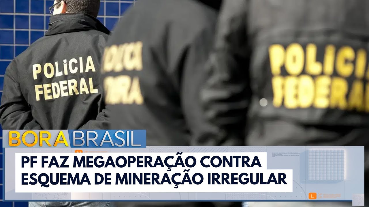 PF faz megaoperação contra esquema de mineração irregular