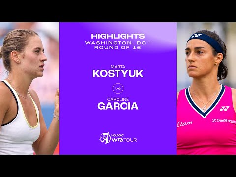 Marta Kostyuk vs. Caroline Garcia | 2023 Washington, DC Round of 16 | WTA Match Highlights