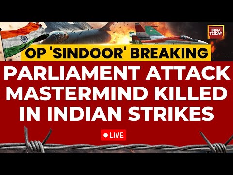 Parliament Attack Mastermind Killed: India’s Operation Sindoor Wipes Out Rauf Asghar | India Today