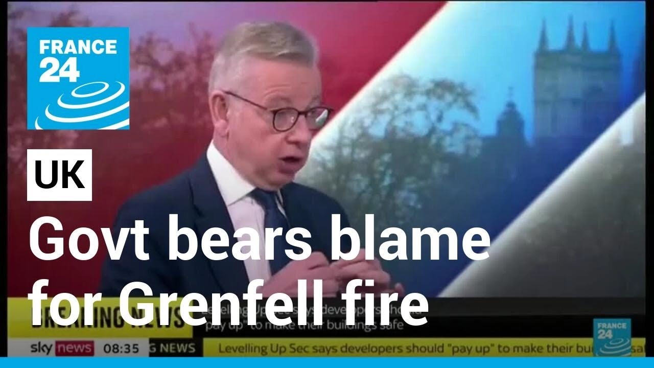 Government bears some blame for Grenfell fire, UK housing minister says • FRANCE 24 English