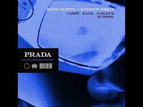 Cassö x Raye x D Block Europe - Prada (David Guetta & Hypaton Remix)