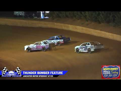 Thunder Bomber Feature - Lancaster Motor Speedway 6/7/25 - dirt track racing video image