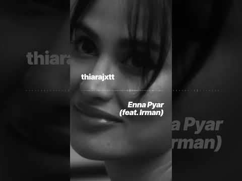 #thiarajxtt and #Irman join forces on their heartfelt new track 'Enna Pyar' 🩶 out now