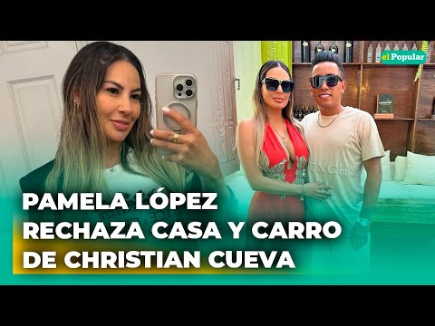 ¡LO CHOTEÓ! Cueva le ofrece 1 CASA Y CARRO a Pamela López, pero ella lo RECHAZA: "Son 8 inmuebles"