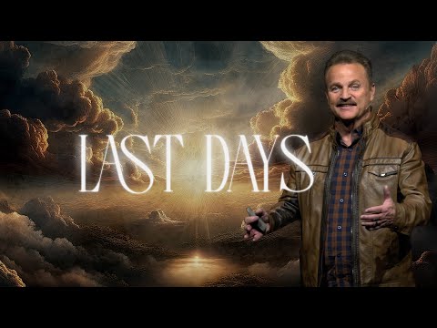 Last Days - Part 4 | Will McCain | October 27, 2024