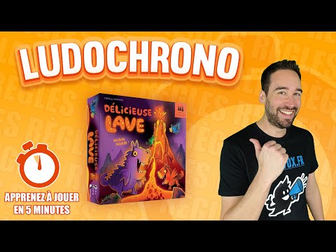Ludochrono - Délicieuse Lave