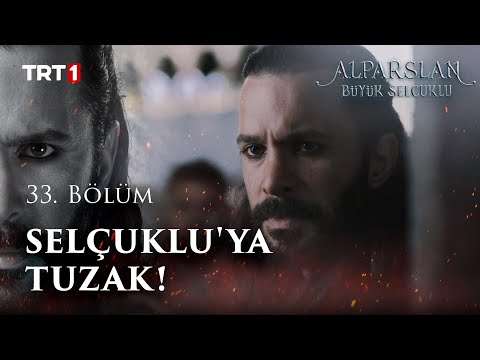 Selçuklu'ya Tuzak - Alparslan: Büyük Selçuklu 33. Bölüm