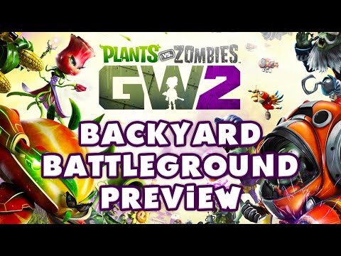 Plants vs Zombies: Garden Warfare 2 - Backyard Battleground Gameplay Preview! (PvZ:GW2) - UCzNhowpzT4AwyIW7Unk_B5Q