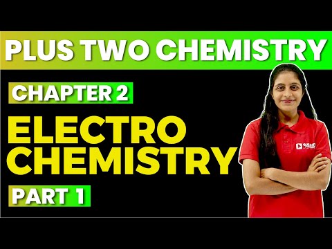 PLUS TWO CHEMISTRY | CHAPTER 1 PART 1 | ELECTROCHEMISTRY | EXAM WINNER