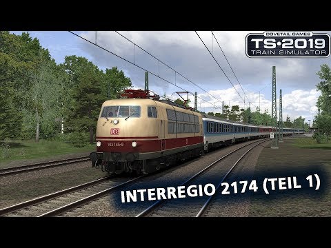 Train Simulator 2019: Interregio 2174 (Teil 1)