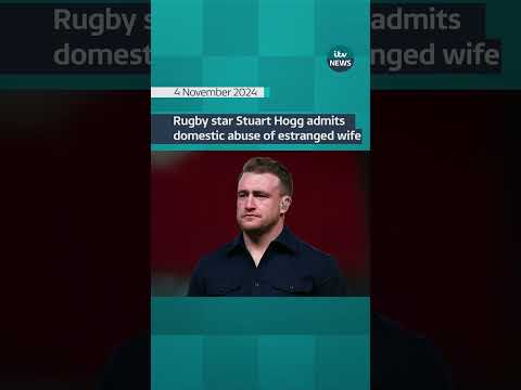 Rugby star Stuart Hogg admits domestic abuse of estranged wife #itvnews #shorts