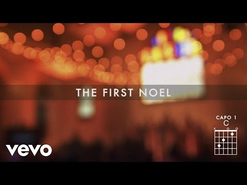 Chris Tomlin - The First Noel (Live/Lyrics And Chords) - UCPsidN2_ud0ilOHAEoegVLQ