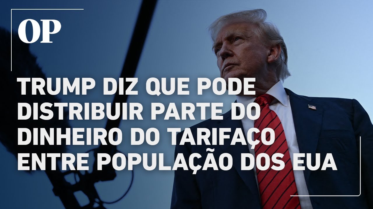 Trump diz que pode distribuir dinheiro das tarifas entre a população de média e baixa renda dos EUA