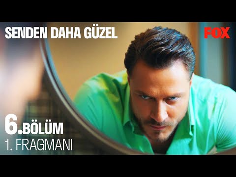 Senden Daha Güzel 6. Bölüm 1. Fragmanı