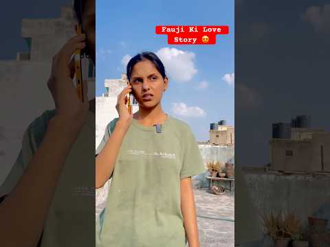 Fauji Ki Love Story Call ☎️❤️ #trending #army #girlfriend #indianarmy
