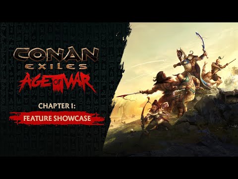 Conan Exiles | Age of War - Chapter 1: Feature Showcase