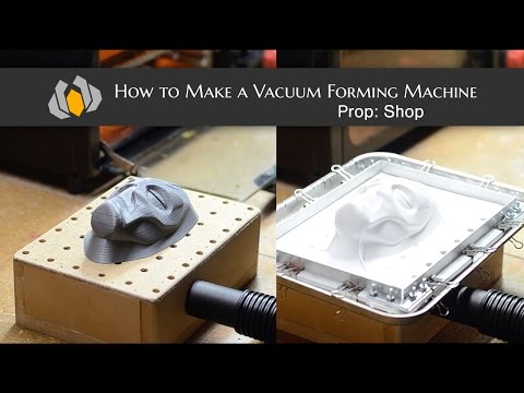 Prop: Shop - How to Make a Vacuum Forming Machine - UC27YZdcPTZM24PgjztxanEQ