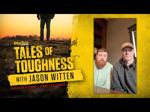 Big Tex Trailers Tales of Toughness With Jason Witten & Three Ten
Timber