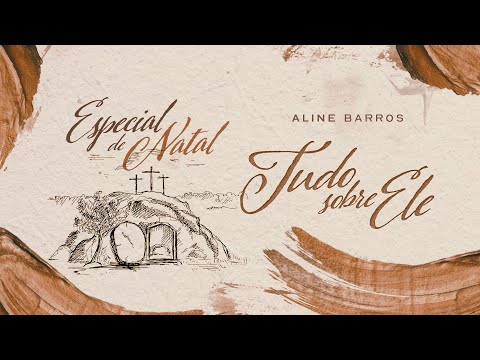Aline Barros - Especial de Natal 