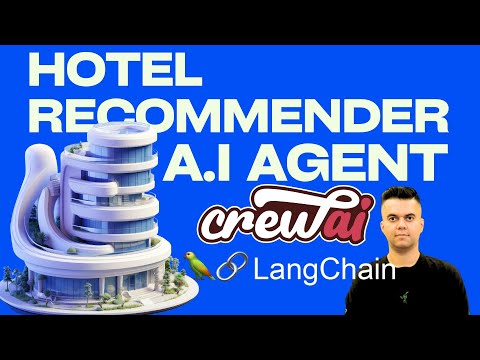 Hotel Recommending AI Agent - Crew AI, LangChain, Ollama