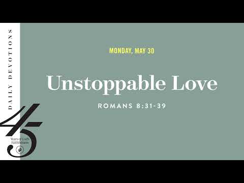Unstoppable Love  Daily Devotional