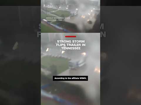 Strong storm flips trailer in Tennessee