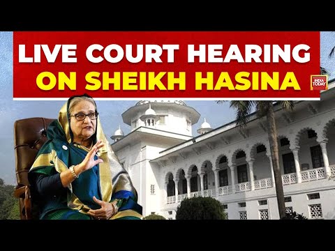 Sheikh Hasina Court Hearing LIVE | Sheikh Hasina Death Sentence | India-Bangladesh Relations