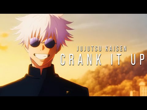 Jujutsu Kaisen Season 2 || Crank It Up「AMV」