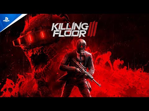 Killing Floor 3 - Launch Trailer | PS5 Games