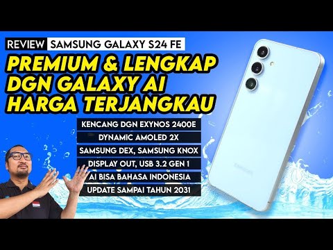 HP Flagship Samsung Paling Terjangkau yg Elegan, Aman & Lengkap: REVIEW “Singkat” Galaxy S24 FE