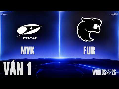 FUR vs MVK | Ván 1 | CKTG 2026 - Vòng <strong>Play</strong>-<strong>in</strong> Ngày 16.10.2026