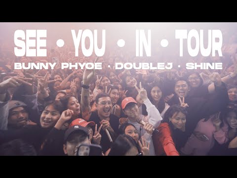 SEE YOU IN (MANDALAY) TOUR - Recap