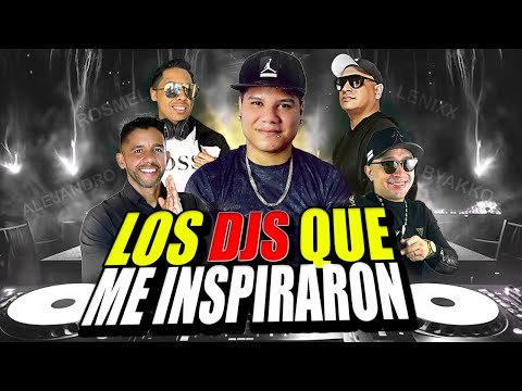 ESTOS SON LOS DJS QUE ME INSPIRARON 🎧 EMPECÉ EN LA MÚSICA POR ELLOS 🔥😎 @EL-APODERADO ✔
