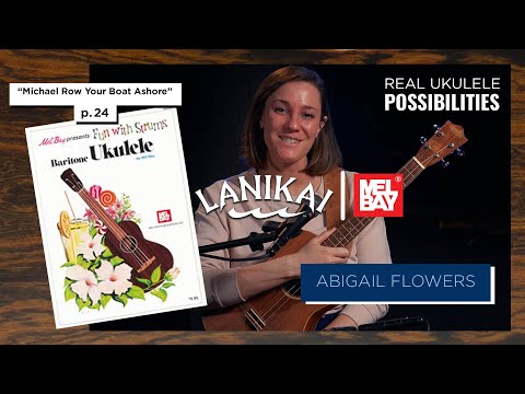 Baritone Ukulele Tutorial - "Michael Row Your Boat Ashore" with Abigail Flowers