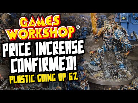 GAMES WORKSHOP CONFIRM PRICE INCREASE...Plastic kits going up 6%