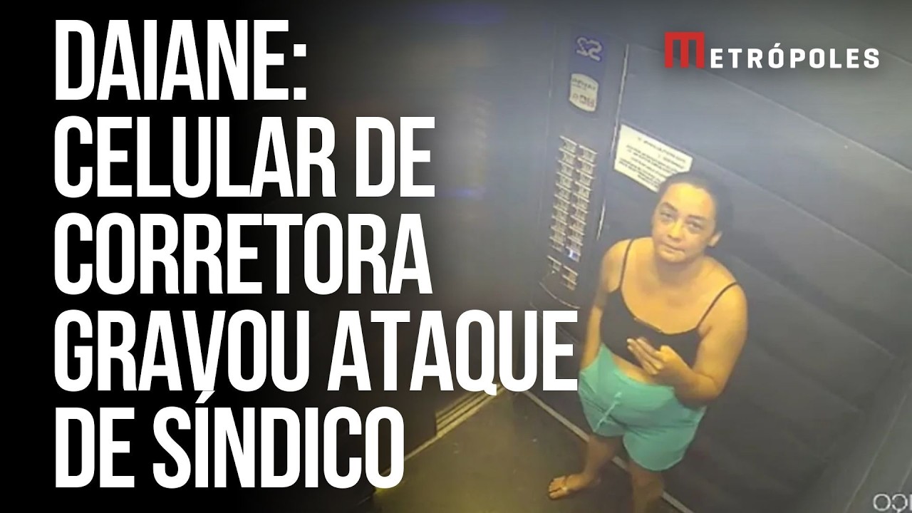 Caso Daiane: celular de corretora gravou quando síndico a atacou; veja