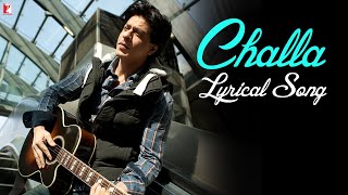 Challa - Full song with Lyrics - Jab Tak Hai Jaan