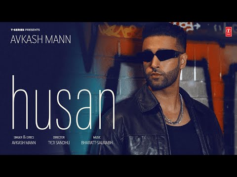 HUSAN (Official Video) | Avkash Mann | Latest Punjabi Songs 2024 | T-Series