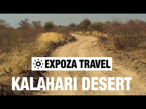 Kalahari Desert (South Africa) Vacation Travel Video Guide - UC3o_gaqvLoPSRVMc2GmkDrg