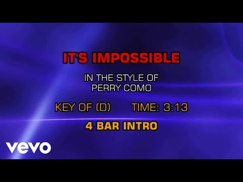 Perry Como - It's Impossible (Karaoke) - UCQHthJbbEt6osR39NsST13g