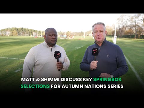 Matt & Shimmi Discuss Surprise Selections in Springboks Autumn Nations Squad | What Goes On Tour